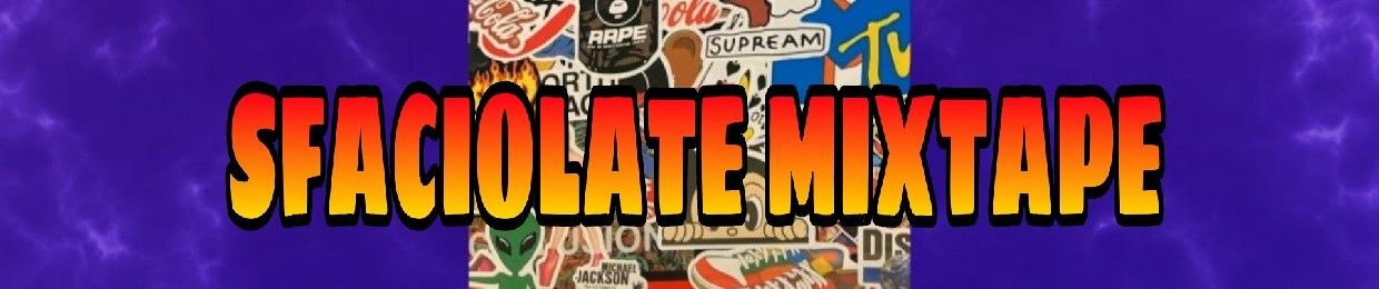 Sfaciolate Mixtape