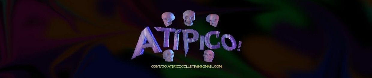 ATÍPICO!