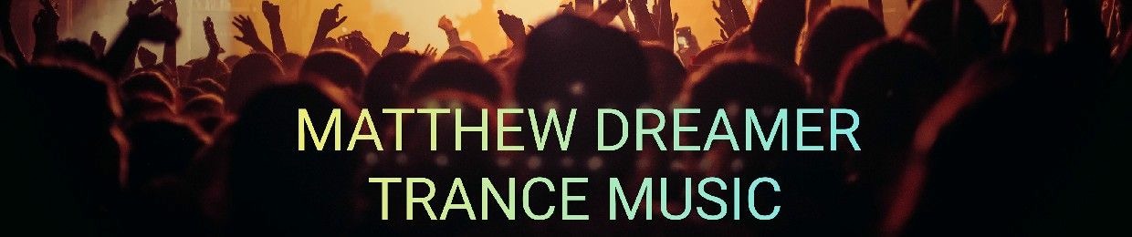 Matthew Dreamer