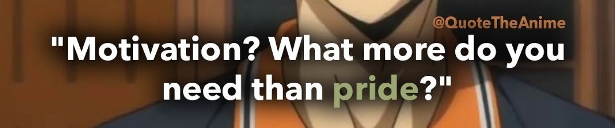 yamaguchi what more do you need than pride