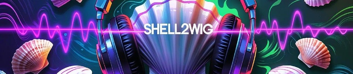 Shell2Wig
