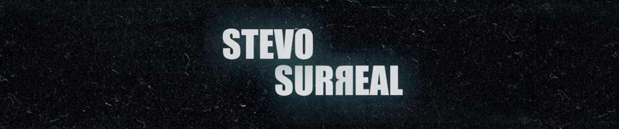 STEVO1SURREAL