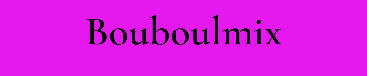 Dj Bouboul mix