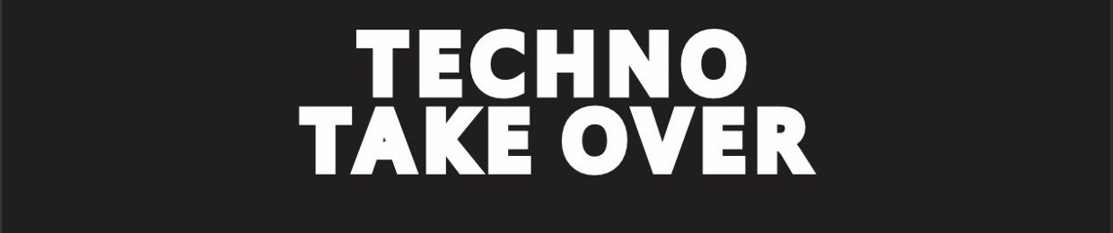 Techno Takeover