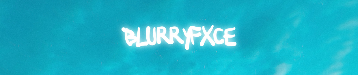 BLURRYFXCE