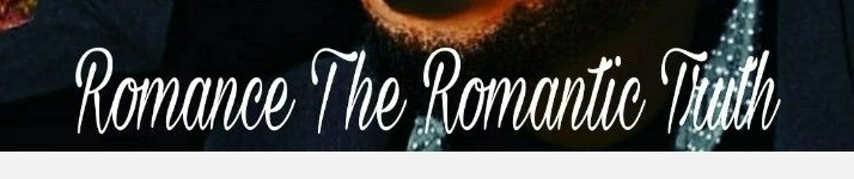 Romance The Romantic Truth