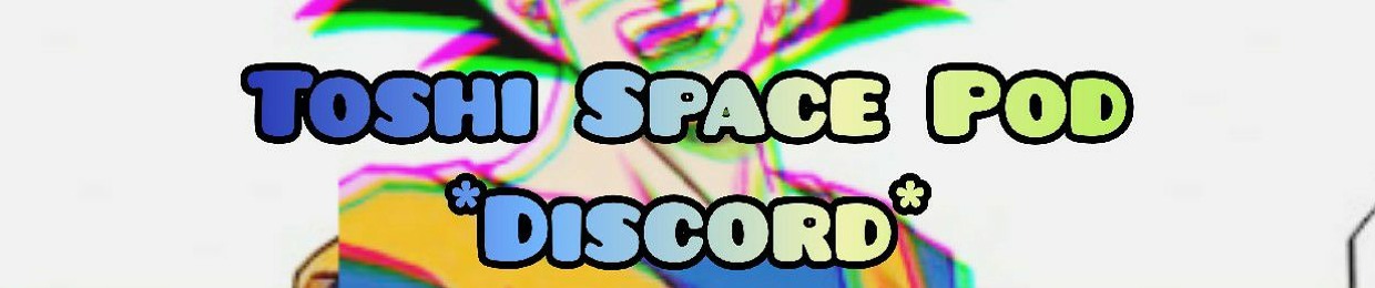 TOSHI SPACE POD