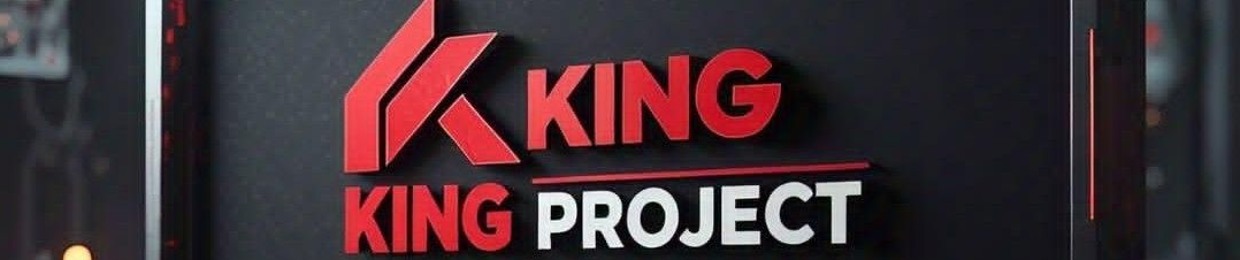 KING PROJECT OFFICIAL™