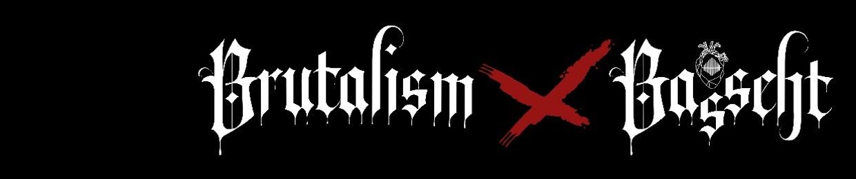 BRUTALISM X BASSEHT