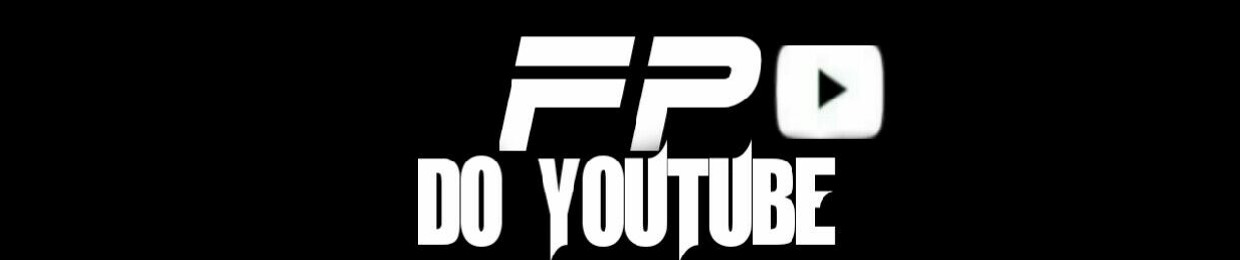 FP DO YOUTUBE