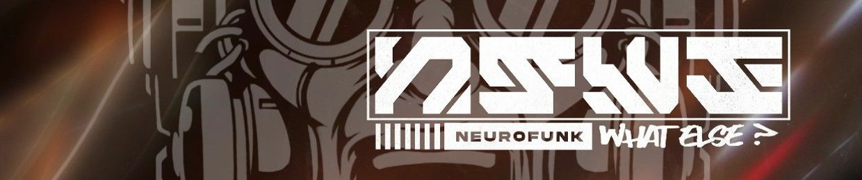 NEUROFUNK, WHAT ELSE?