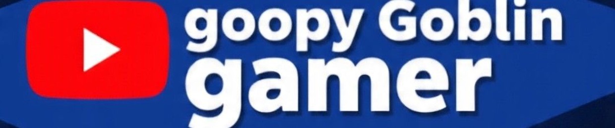 Goopy goblin