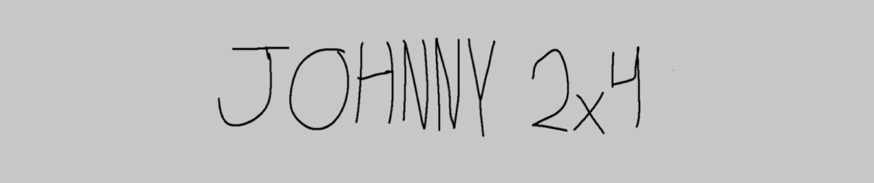 Johnny 2x4