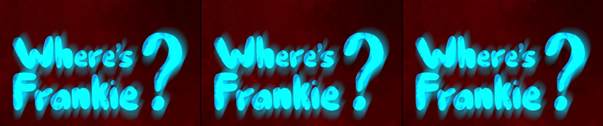 Where's Frankie?