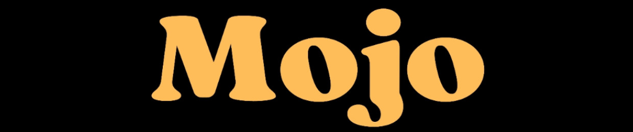 MOJO