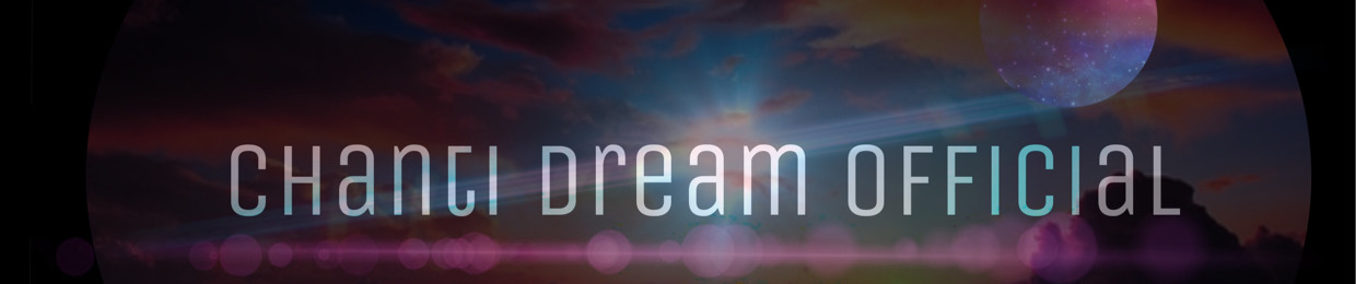 Chanti Dream Official