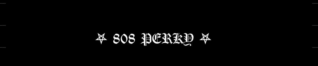 808 PERKY