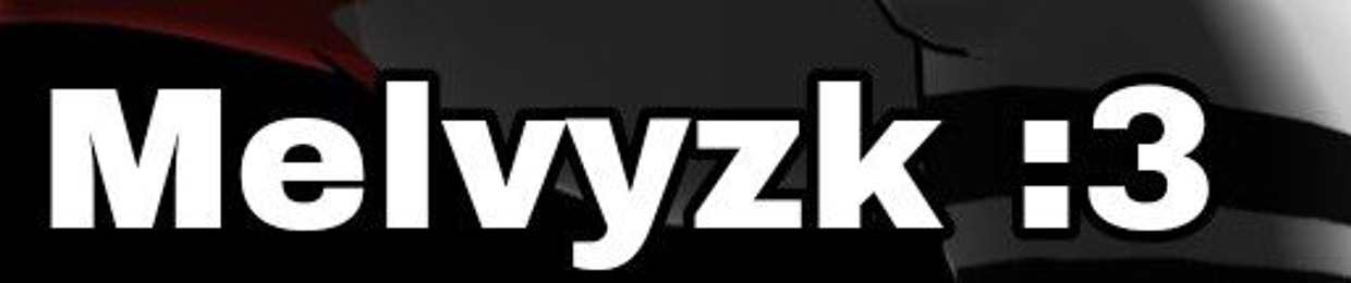 Melvyzk ©