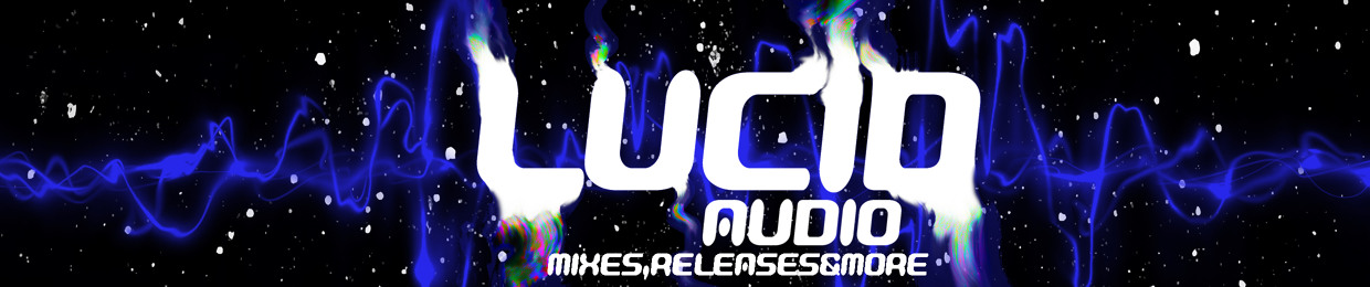 Lucid Audio💙