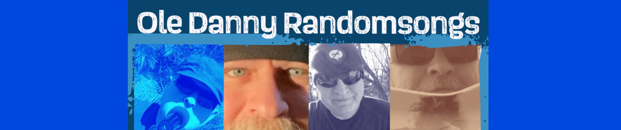 Ole Danny RandomSongs