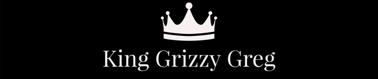 King Grizzy Greg