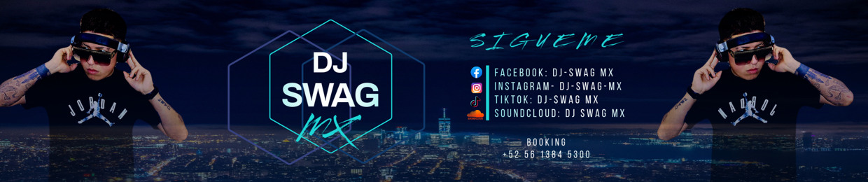DJ SWAG MX⚜️