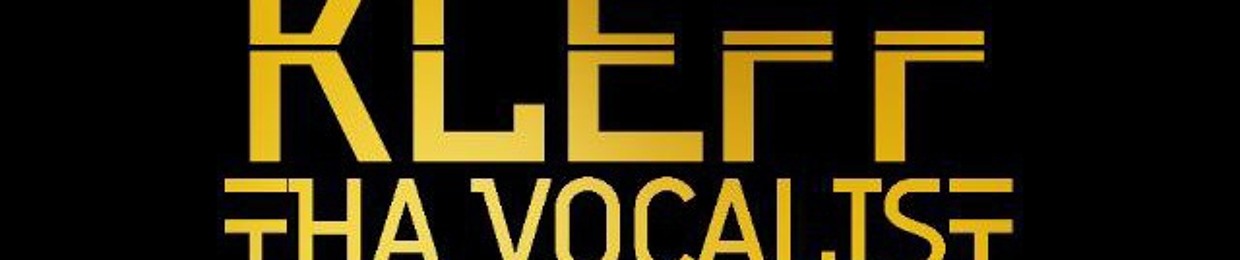 Kleff tha vocalist