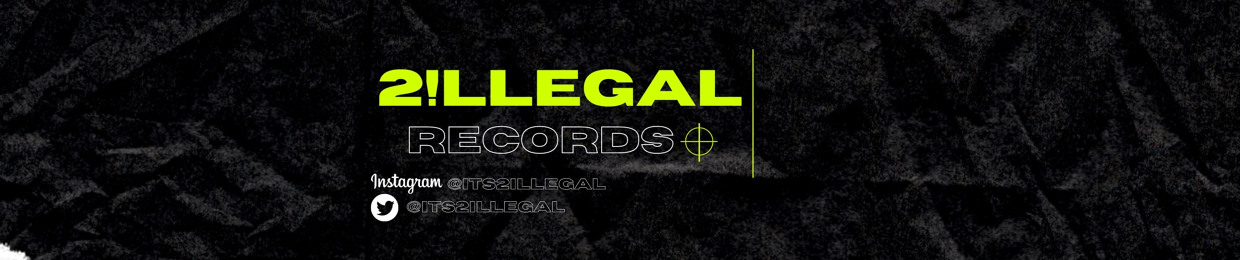 2!LLEGAL RECORDS