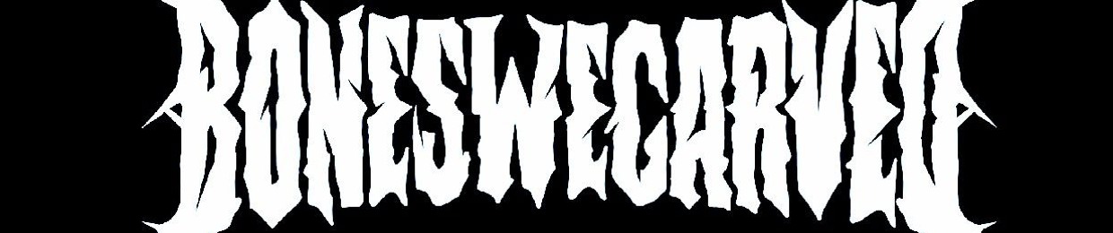 BonesWeCarved