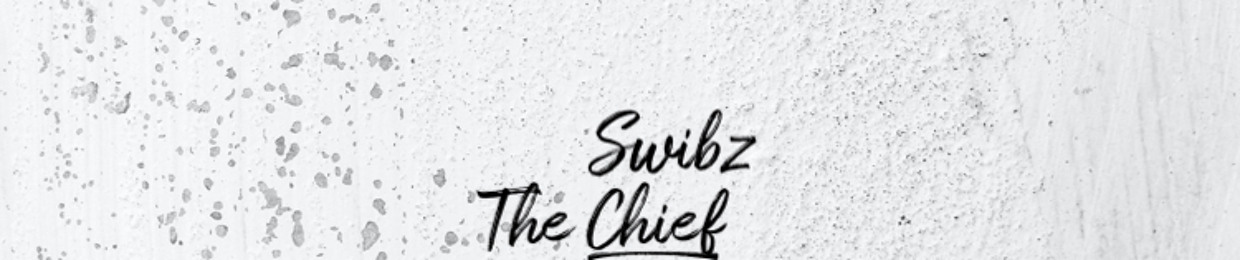 Swibz The Chief