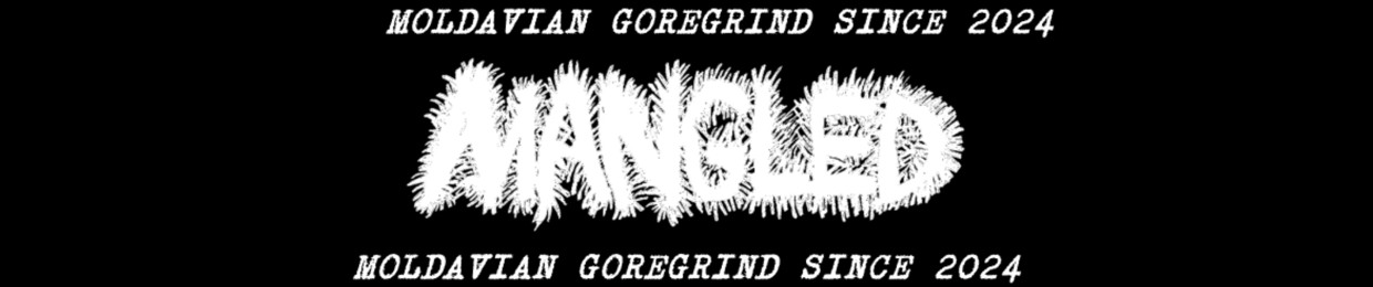 MANGLED GOREGRIND