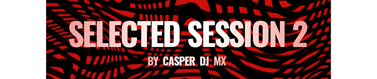 Casper DJ Mx | Extra