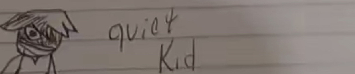 quiet kid