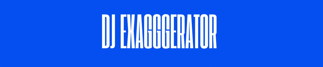 DJ Exagggerator