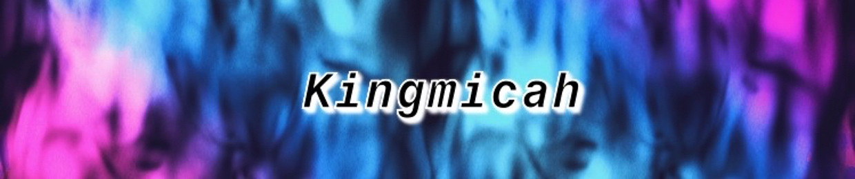 Kingmicah®️