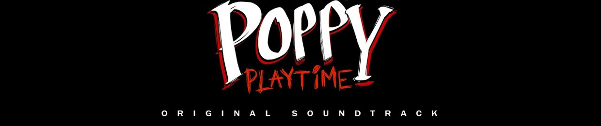 Poppy Playtime OSTs