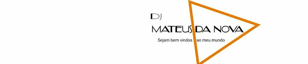 DJ MATEUS DA NOVA