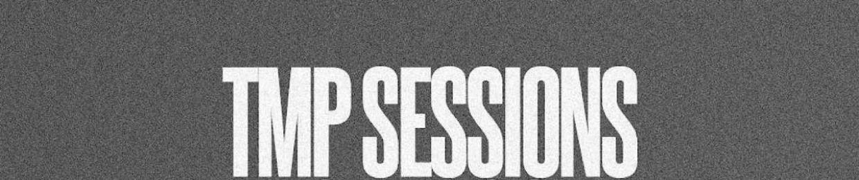 TMP Sessions