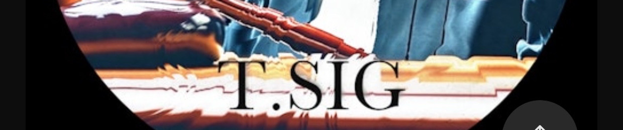 T. SIG - All Platforms