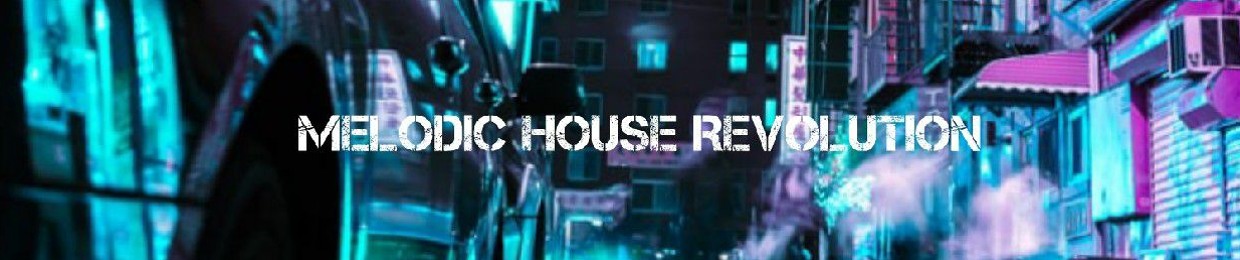 Melódic House REVOLUTION