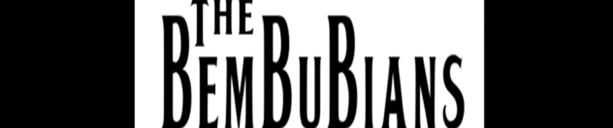 THE BEMBUBIANS