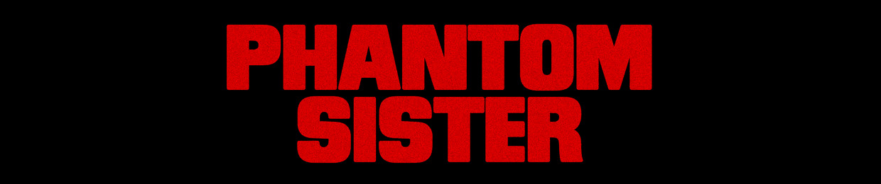Phantom Sister