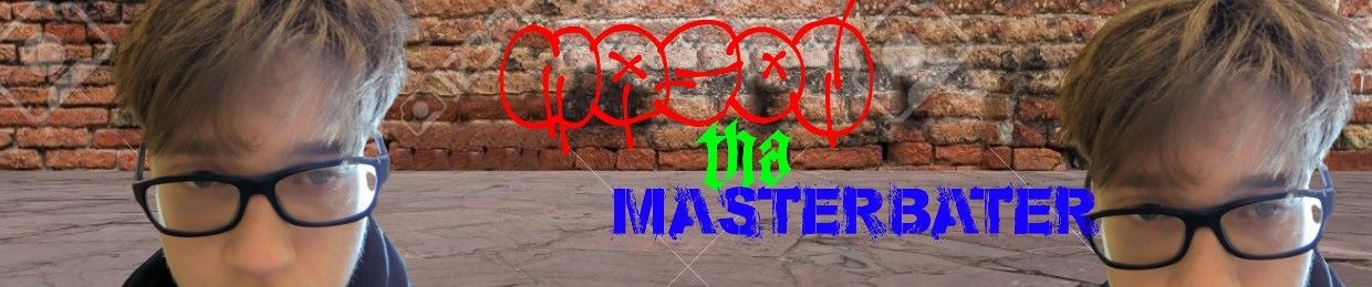 Mason The Masterbater