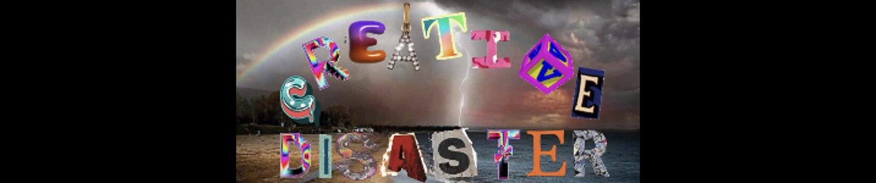 Creative Disaster