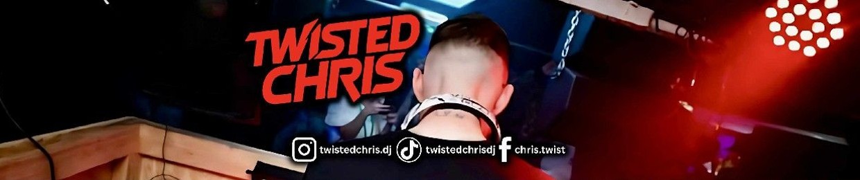 Twisted Chris