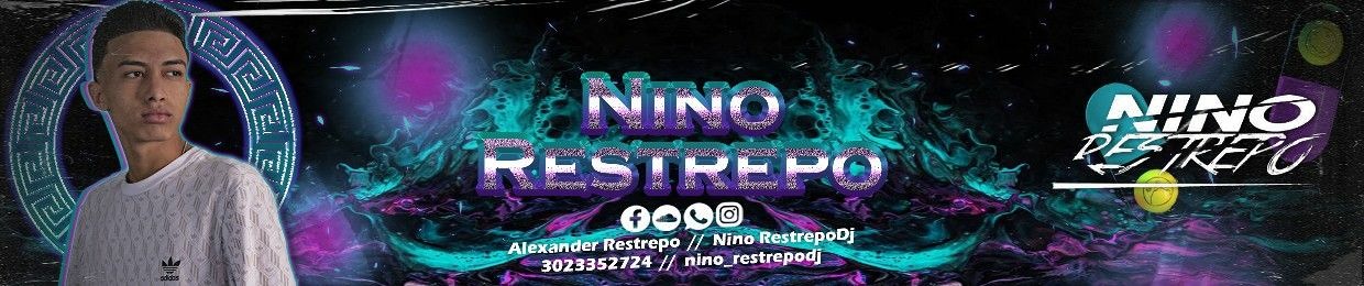 Nino RestrepoDj✪