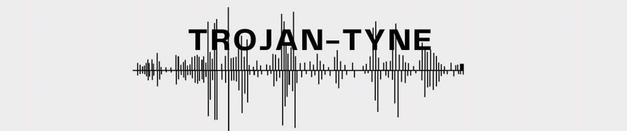 Trojan-Tyne