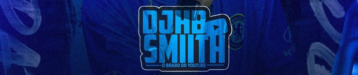 DJ HB SMIITH ✪ ((O brabo do YouTube))