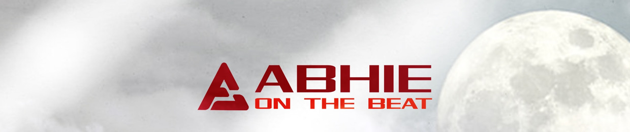 ABHIE ON THE BEAT