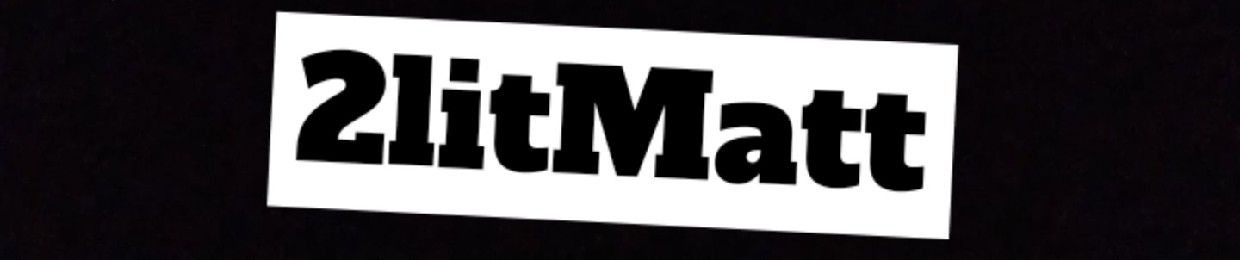 2litMatt
